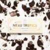 neau tropics , neau tropics chocolate , buy neau tropics , neautropics , neau tropics mushroom chocolate , neau tropics chocolate bar , neau tropics chocolate , neau tropics gummies , new tropic , tropica chocolate , nontropic , new tropics , neau , neotropic , neo cereal , neau tropics chocolate , neonature , tropic chocolate bar , novatropes , nootro , newtropic , neotropis